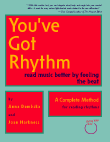 You've Got Rhythm: read music better by feeling the beat
